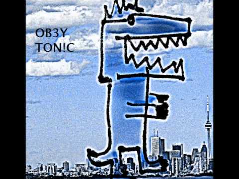 OB3Y TON!C  ( SIERRA MIX)
