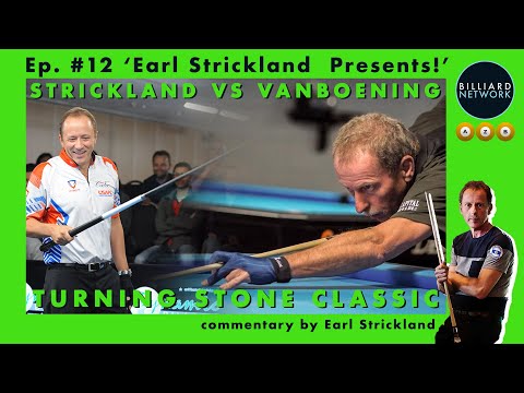 Earl STRICKLAND vs Shane Van Boening Turning Stone Winner's FINAL | ep#12 Earl Strickland Presents!