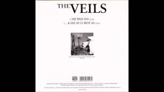 The Veils - ...& One Of Us Must Go