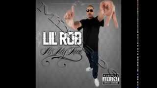 Lil Rob-Who Is The Girl (NEW MUSIC 2012)