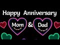 Happy Anniversary Mom And Dad Wishes Happy Anniversary WhatsApp Status