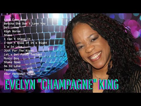 Evelyn "Champagne" King || The Best Of International Music