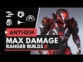 ANTHEM | Max Damage Ranger Builds & Highest Damage Shot