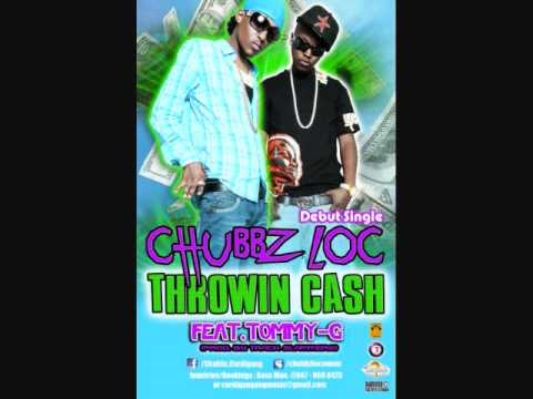[New ] Chubbz Loc feat. TommY-G - Throwin Cash