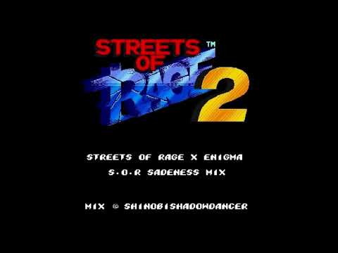 Streets of Rage X Enigma - S.O.R Sadeness Mix