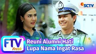 Download lagu FTV SCTV Andi Viola & El Ryan Carlen - Reuni Alumni Hati, Lupa Nama Ingat Rasa mp3