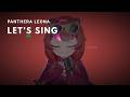 LET'S SING - Panthera Leona [ パンテーラレオナ ]