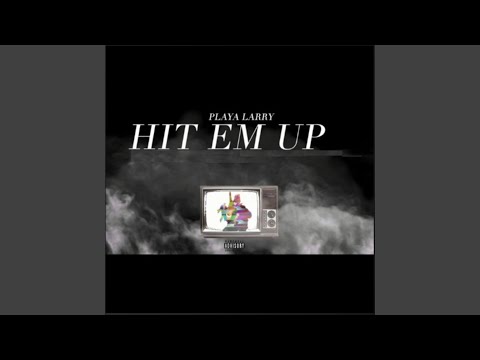 Hit Em Up