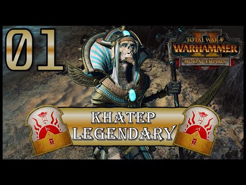 Total War: Warhammer 2 - Grand Hierophant Khatep - Legendary Mortal Empires Campaign - Episode 1