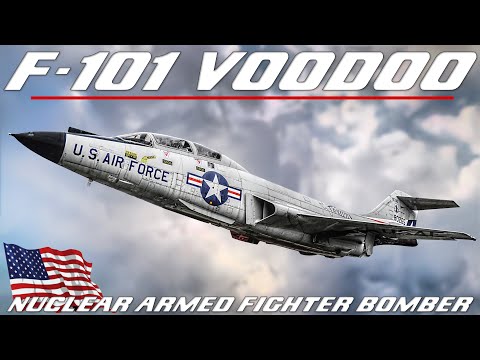 F-101 Voodoo | The U.S. Supersonic Nuclear Armed Fighter Bomber And Photo Reconnaissance Aircraft