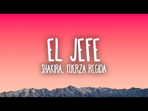 Shakira, Fuerza Regida - El Jefe