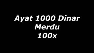 Download lagu Ayat seribu dinar 100 kali mp3