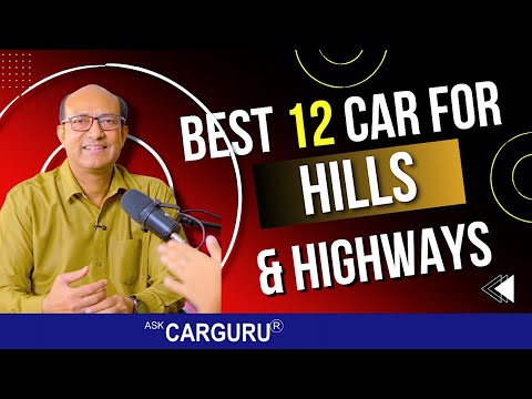 ये 12 CAR और SUV best हैं Hills और Highways के लिए, क्यों ? 🔥 Ask Carguru