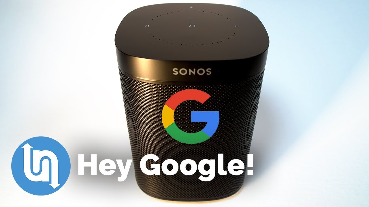Sonos Google Assistant – Setup and review
