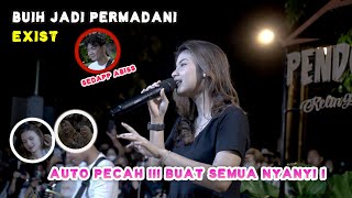 Download lagu BUIH JADI PERMADANI - EXIST (LIVE) PENDOPO LAWAS | TRI SUAKA FT. NABILA MAHARANI mp3