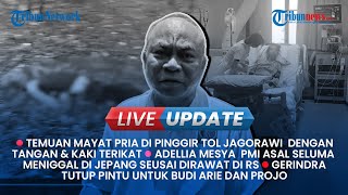 Live Update Sore: Gerindra Solo Tutup Pintu untuk Budi Arie & Projo, Penemuan Mayat di Tol Jagorawi