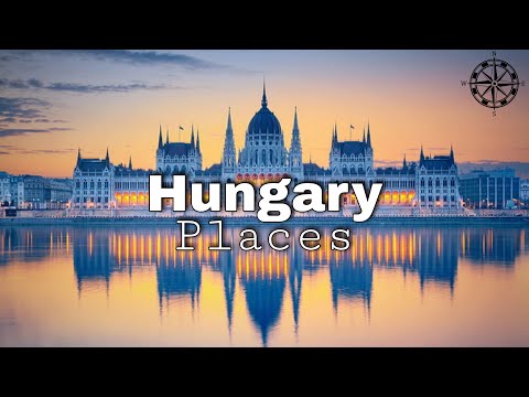 10 Best Places to Visit in Hungary - Travel Video