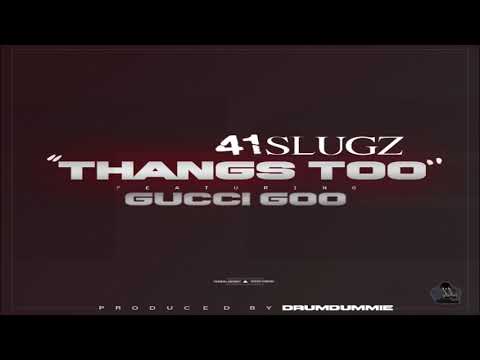 Thangs 2 - ft Gucci Goo