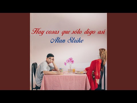 Hay Cosas que Sólo Digo Así (Y a Veces ni Así)