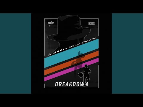 Video thumbnail for Breakdown