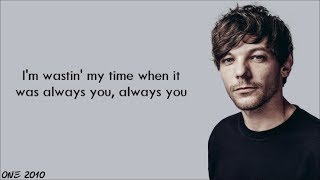 Louis Tomlinson - Always You (lyrics) Louis Tomlinson - Always You (lyrics)