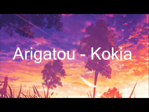 Arigatou – Kokia (ありがとう) | Lyrics Eng + Romaji