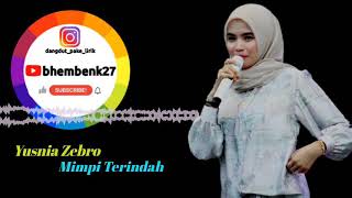 Download lagu Mimpi Terindah - Yusnia Zebro mp3