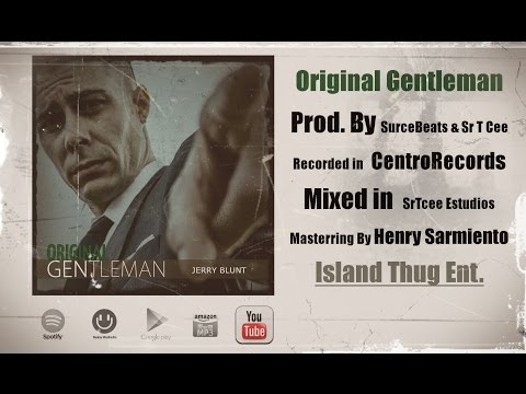 Jerry Blunt - Original Gentleman