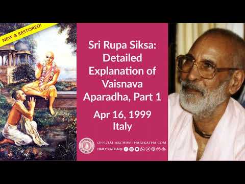 Sri Rupa Siksa: Detailed Explanation of Vaisnava Aparadha, Part 1- ENGLISH, Apr 16, 1999 Italy