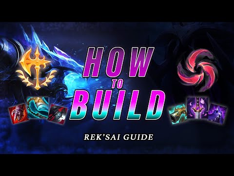 How to Build - Rek'Sai Jungle Guide