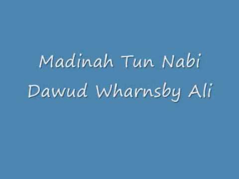 Dawud Wharnsby Ali - Madinah Tun Nabi.wmv