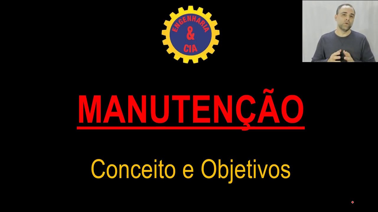 #1 MANUTENÇÃO | Introdução: Conceitos e Objetivos