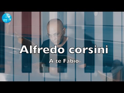 Alfredo Corsini - A te fabio ( Ufficiale 2021 )