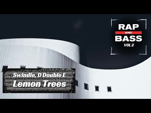 Swindle, D Double E - Lemon Trees [Rap and Bass Vol.2]