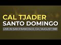 Cal Tjader - Santo Domingo (Official Audio) - Live, 1981