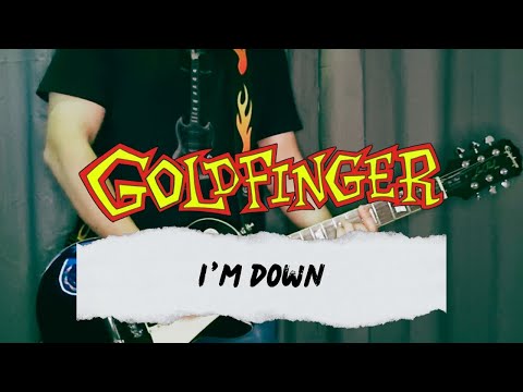 I'm Down (ver. 2) - Goldfinger