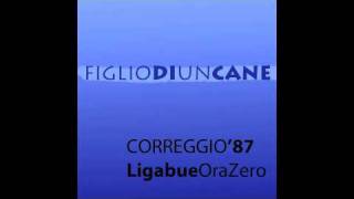 Figlio di un cane - Luciano Ligabue &amp; OraZero - Correggio &#39;87