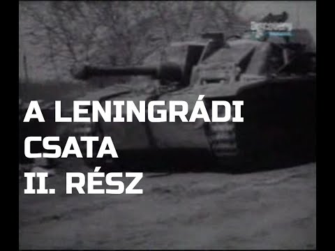 Csatamezők - A Leningrádi csata II.rész