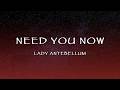 Lady Antebellum - Need You Now (Lyrics)
