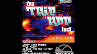 (((IEMN))) Saint Etienne - Filthy - Trip Hop Test Part One - Moonshine 1994 - Trip Hop, Downtempo