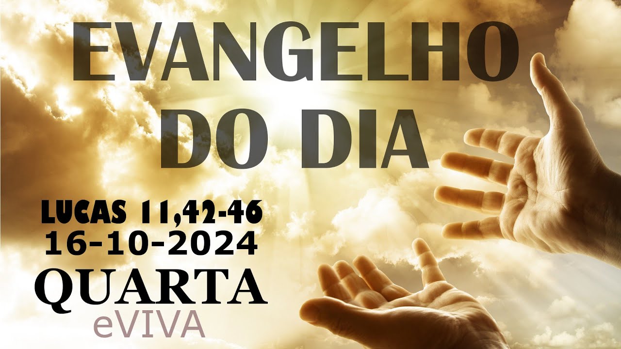 EVANGELHO DO DIA 16/10/2024 Lc 11,42-46 HOMILIA DIÁRIA DE HOJE LITURGIA DIÁRIA eVIVA