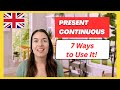 PRESENT CONTINUOUS TENSE in English: 7 ways to use it!