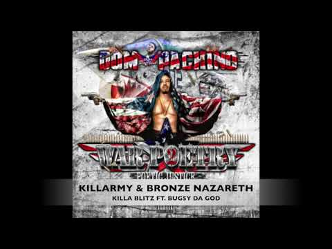 KILLARMY & BRONZE NAZARETH -  KILLA BLITZ FT BUGSY DA GOD