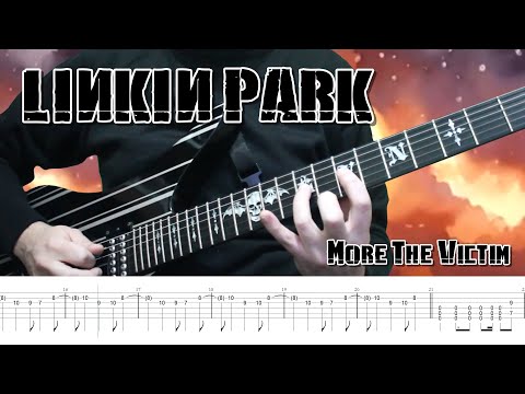 More The Victim - Linkin Park