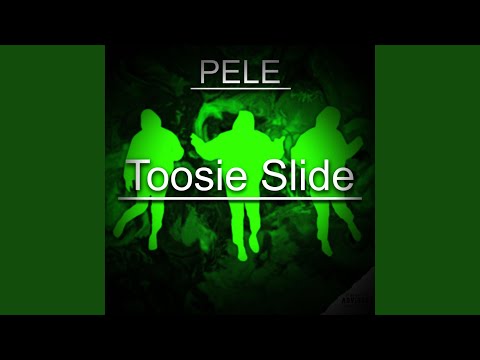 Toosie Slide