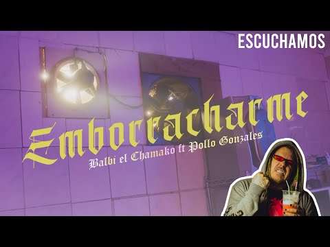 REACCION A Balbi El Chamako x Pollo Gonzales - Emborracharme (Prod. Nickg x Araus Danesi)