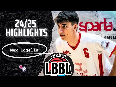 Max Logelin  Highlights 2024/25 || Luxembourg LBBL || BBC Sparta