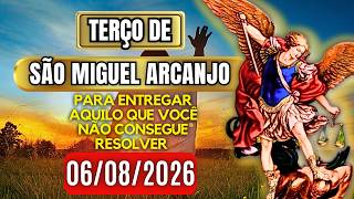 Terço Poderoso de São Miguel QUINTA 06/08/2026 PROTEÇÃO NO COMBATE - Vamos Rezar o Terço