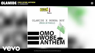 Olamide - Omo Wobe Anthem (Audio) ft. Burna Boy