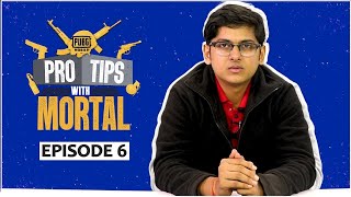 Clever Ways to attack in PUBG Mobile | Pro Tips with Mortal | Ep 6